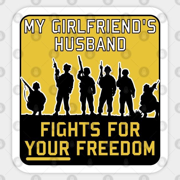 My Girlfriend's Husband Fights For Your Freedom - Meme, Funny, Parody Sticker by SpaceDogLaika